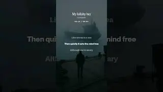 My lullaby bay - GreyForm Entity (Original song)