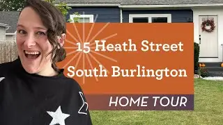 15 Heath St, South Burlington - Vermont Home Tour