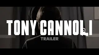 Tony Cannoli (Short Film Trailer)