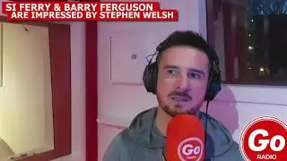 Si Ferry and Barry Ferguson Talk Stephen Welsh