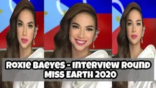 Roxie Baeyens | Interview Round | Miss Earth 2020