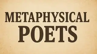Metaphysical Poets | Donne, Herbert, Marvell & Others Explained &mdash; Wit, Conceits, Style & Themes