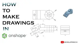 How to Make Technical Drawings in Onshape | Complete 2D Drawing Tutorial for Beginners | DEVELOPMECH