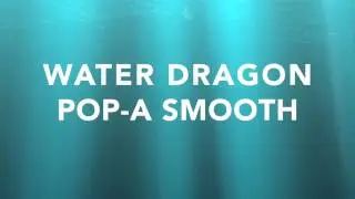POP-a Smooth - Water Dragon