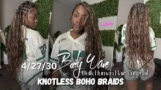 Key Tips for Human Hair Braids | Using #4/27/30 for Boho Knotless Braids | Ft EayonHair