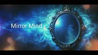 Mirror Mind
