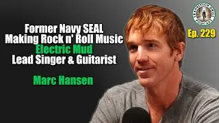 I know it's Only Rock n' Roll, but I'm a Navy SEAL: Electric Mud Singer and Guitarist. Marc Hansen