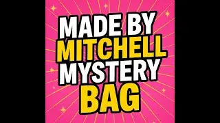 Unboxing the Made By Mitchell Mystery Bag – Spoiler: Disappointment Ahead