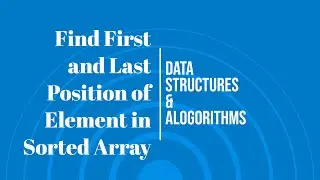 Find First and Last Position of Element in Sorted Array