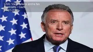 USA: Vapenvilans andra fas har inletts i Gaza