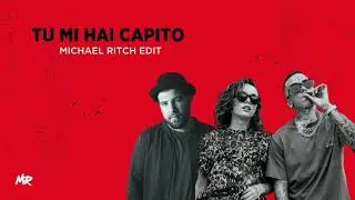 Tu mi hai capito - Madame & Sfera Ebbasta (Michael Ritch Edit)