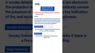 What is smoke and heat detector and how does itwork? #hsepage #hse #nebosh Safety Interview