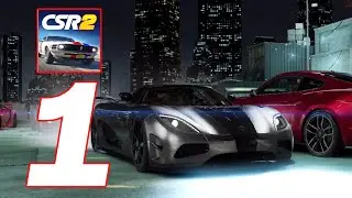 CSR Racing 2 - Gameplay Walkthrough Part 1 ( Android HD Gameplay )