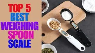 Top 5 Weighing Spoon Scales for Perfect Measurements | Kitchen Must-Have