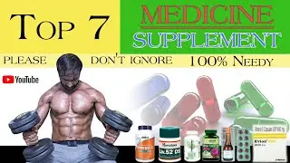 TOP 7 MEDICINE SUPPLEMENT || LIVER SUPPORT MEDICINE'S || BODYBUILDING HELPING MEDICINE