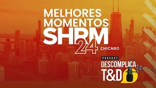 FEEDBACK SHRM 2024 - AI SEM HI N&Atilde;O TEM ROI - DESCOMPLICA T&D