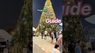 Thailand Food Guide 🌮🌯🥗🥘🥙🍜