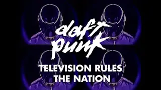 Daft Punk &ndash; Television Rules the Nation (Official Music Video)