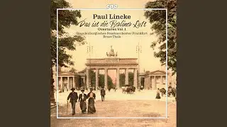 Berliner Luft: Overture