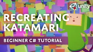 Recreating Katamari in 6 Lines of Code! (Beginner Unity Tutorial)