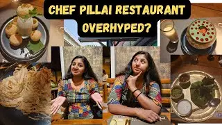 Resturant Chef Pillai. Is the Restaurant Overhyped???
