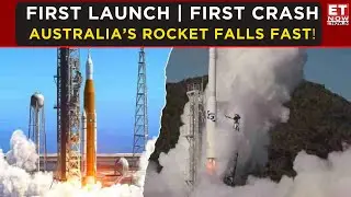 14 Seconds to Failure: Australia&rsquo;s First Rocket Ends in Disaster, Watch | World News | ET Now