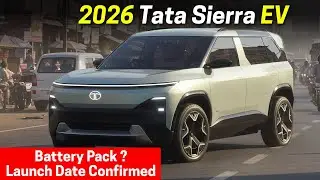 2026 Tata Sierra EV - Launch Date Confirmed | Battery Pack, Variants and Features reveal