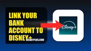 How To Link Your Bank Account To Disney+ 2025 (2026)