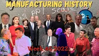 Manufacturing History Week 46 2022