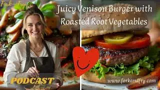 Ideas for Venison: Juicy Venison Burger with Roasted Root Vegetables