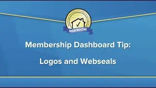 Membership Dashboard Tip: Logos and Webseals