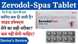 Zerodol Spas Tablet Uses, Fayde, Side Effects, पेट दर्द की दवा | ज़ीरोडॉल स्पास टैबलेट की जानकारी