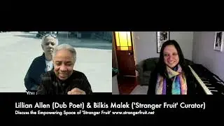 Lillian Allen speaks with Bilkis Malek about the dynamic space created by Stranger Fruit