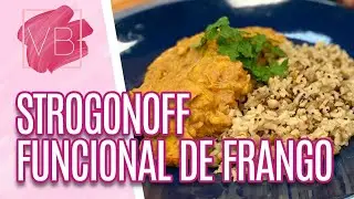 STROGONOFF FUNCIONAL DE FRANGO COM BIOMASSA DE BANANA VERDE - Você Bonita (18/11/21)