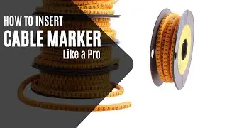 How to insert Cable Markers like a Pro