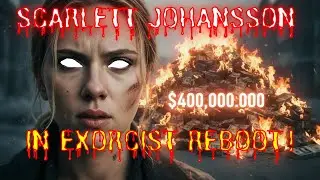 Scarlett Johansson Joins Exorcist Reboot! 😱 Why? The Exorcist's $400M Crisis!