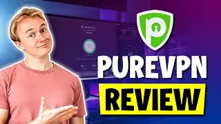 PureVPN Review 2026🎯 Before You Buy, Is It Worth It?