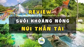 Review of Nui Than Tai Da Nang from A&ndash;Z: mineral bath, egg boiling, is the water park beautiful?