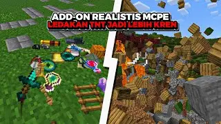 ADD-ON MINECRAFT REALISTIS 1.19 LEDAKAN TNT JADI BAGUS !!!