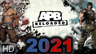 APB Reloaded In 2021