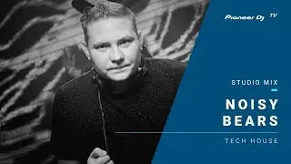 Noisy Bears /tech house/ @ Pioneer DJ TV | Moscow