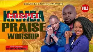 KAMBA GOSPEL MIX 3 HITS🔥🔥DJ KALOXY💪LATEST KAMBA❤️🔥 PRAISE & WORSHIP [Gusiland Djz]