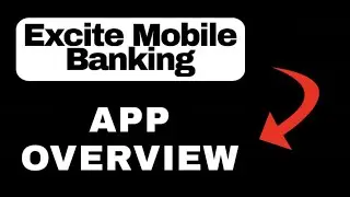 Excite Mobile Banking Credit Union App Overview - What to Expect