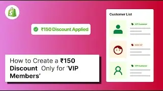 Make VIPs Feel Special | $150 Discount Setup in Shopify (No Code Needed)
