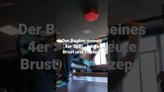 Der Beginn meines 4er Splits....heute mit Brust und Trizeps