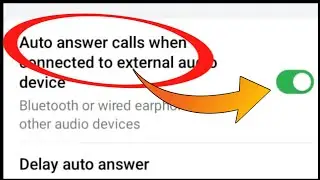 Auto Answer Call When Connected To External Audio Device || Auto Answer Ka Matlab Kya Hota Hai