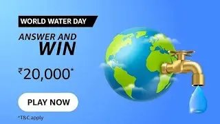 Amazon World Water Day Quiz Answers Today | Win 20000 Amazon Pay Balance | 21 March