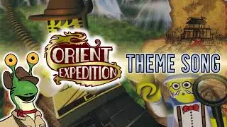 Orient Expedition Theme Song ~ Remastered by R.R. Slugger