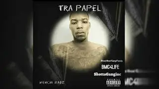 Wenchi Rasz - Tra Papel (Official Audio )