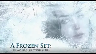 A Frozen Set : The Making of Wind Chill